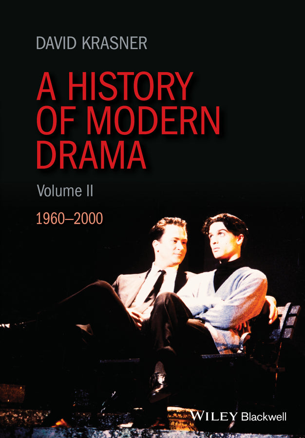 A History of Modern Drama, Volume II; 1960 - 2000 (Hardback) 9781405157582