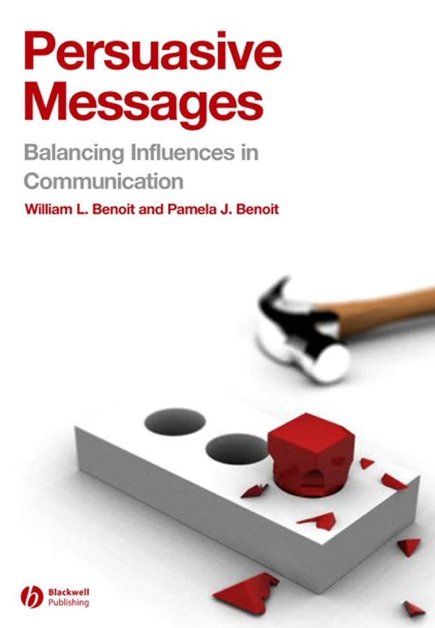 Persuasive Messages; The Process of Influence (Hardback) 9781405158206