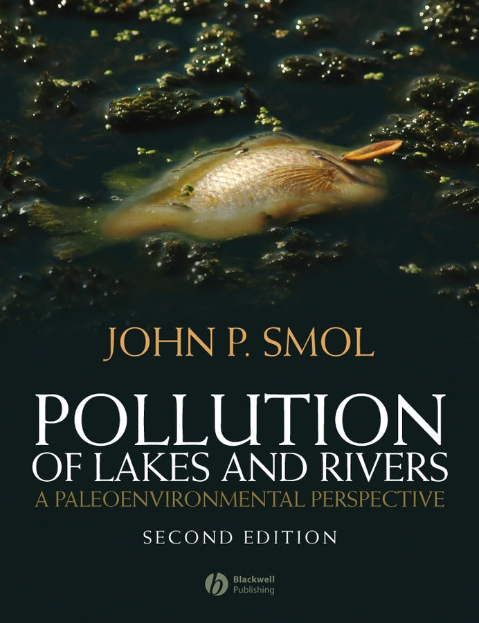 Pollution of Lakes and Rivers; A Paleoenvironmental Perspective (Paperback / softback) 9781405159135
