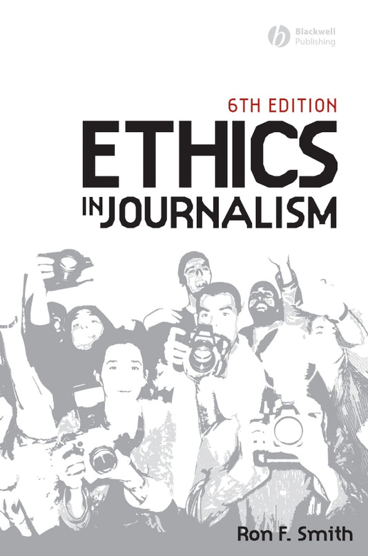Ethics in Journalism (Paperback / softback) 9781405159340