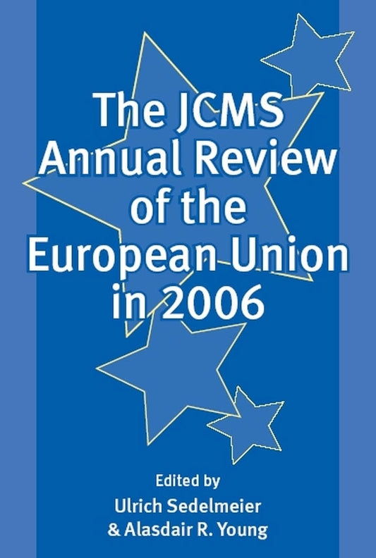 The JCMS Annual Review of the European Union in 2006 (Paperback / softback) 9781405159807