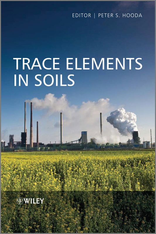 Trace Elements in Soils (Hardback) 9781405160377