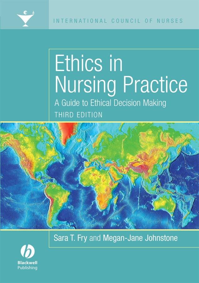 Ethics in Nursing Practice; A Guide to Ethical Decision Making (Paperback / softback) 9781405160520