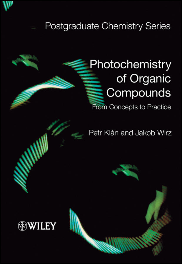 Photochemistry of Organic Compounds; From Concepts to Practice (Paperback / softback) 9781405161732