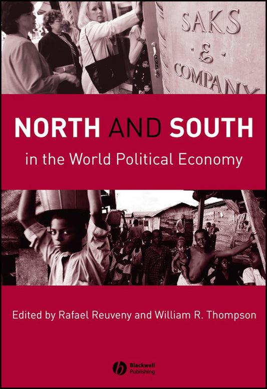 North and South in the World Political Economy (Hardback) 9781405162777