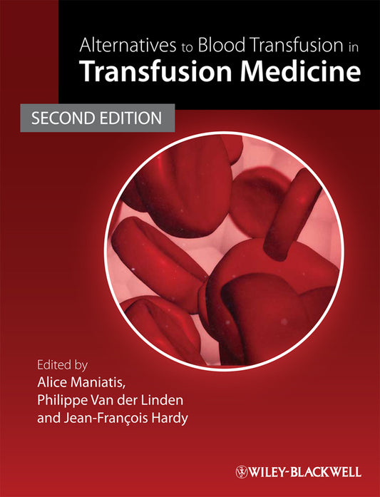 Alternatives to Blood Transfusion in Transfusion Medicine (Hardback) 9781405163217