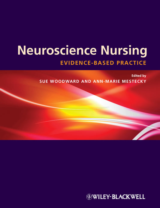 Neuroscience Nursing; Evidence-Based Theory and Practice (Paperback / softback) 9781405163569