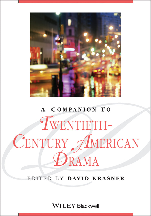 A Companion to Twentieth-Century American Drama (Paperback / softback) 9781405163682