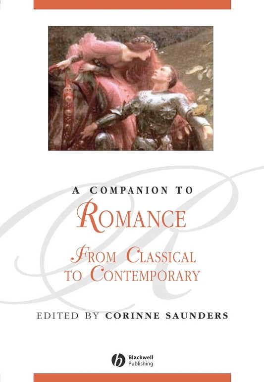 A Companion to Romance; From Classical to Contemporary (Paperback / softback) 9781405167277