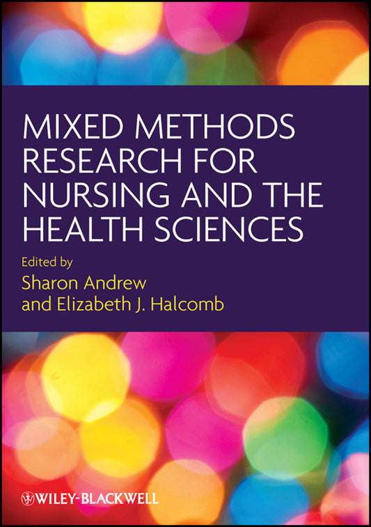 Mixed Methods Research for Nursing and the Health Sciences (Paperback / softback) 9781405167772