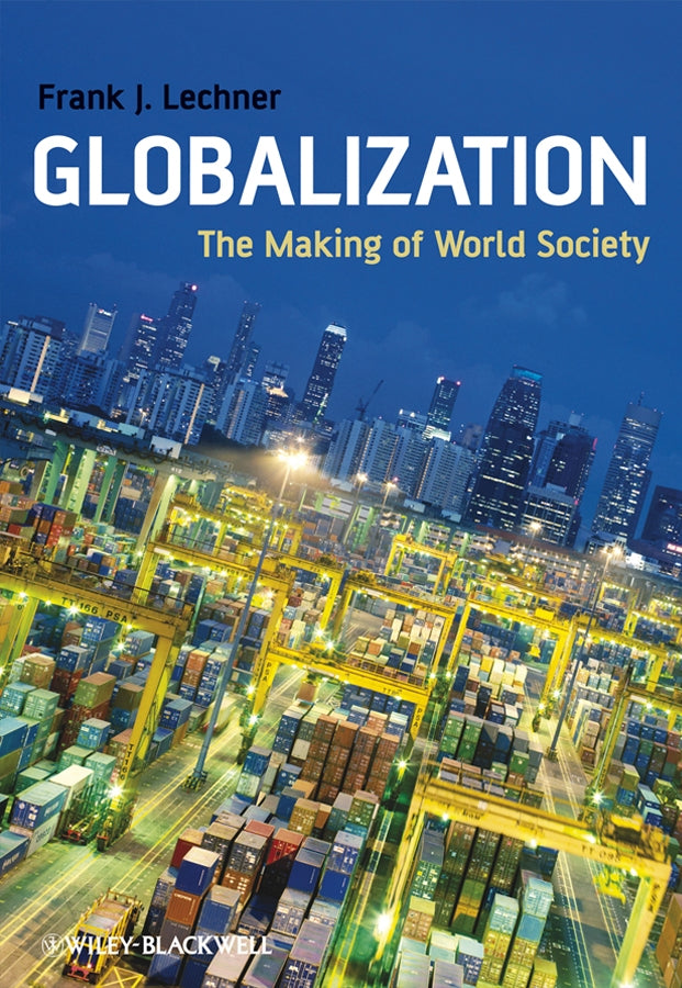 Globalization; The Making of World Society (Hardback) 9781405169066