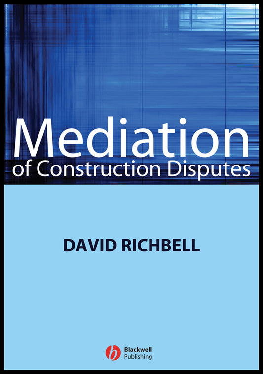 Mediation of Construction Disputes (Paperback / softback) 9781405169318
