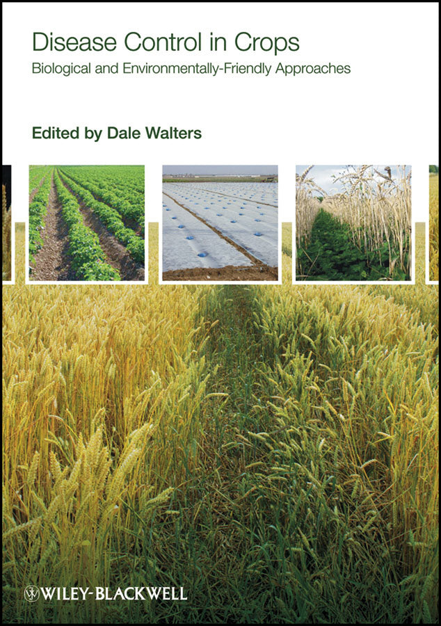 Disease Control in Crops; Biological and Environmentally-Friendly Approaches (Hardback) 9781405169479