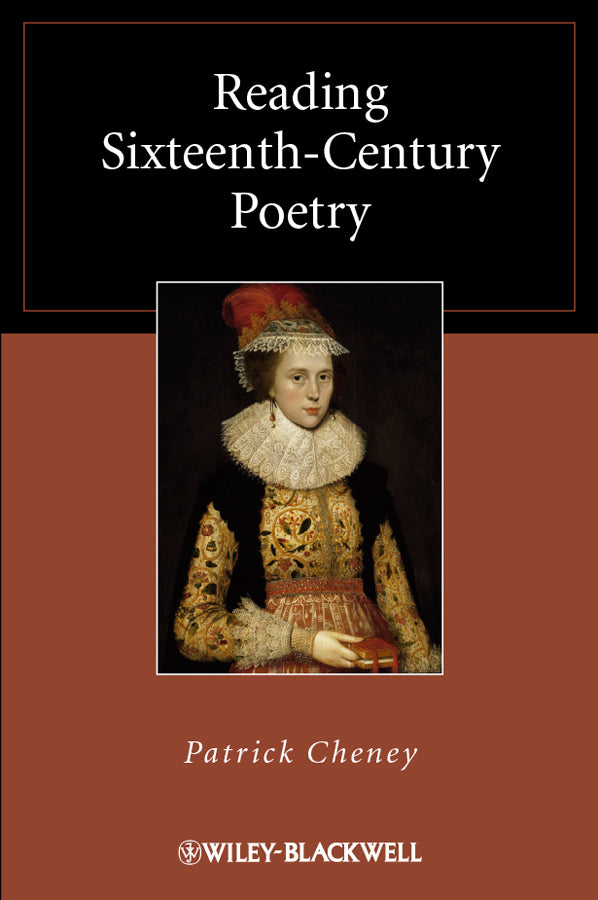 Reading Sixteenth-Century Poetry (Hardback) 9781405169547