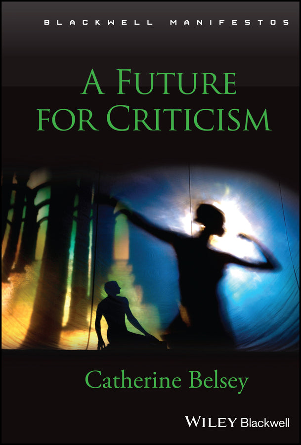 A Future for Criticism (Hardback) 9781405169578