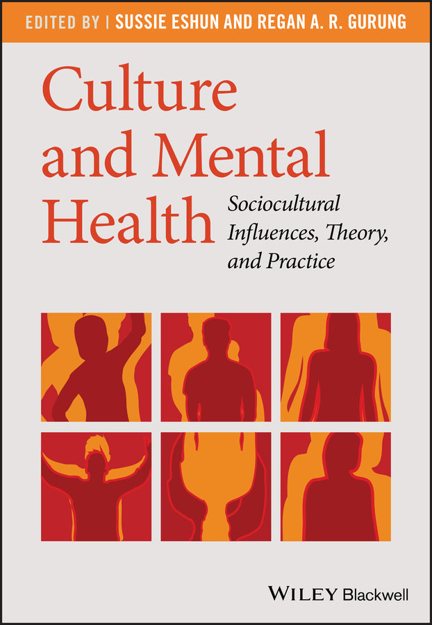 Culture and Mental Health; Sociocultural Influences, Theory, and Practice (Paperback / softback) 9781405169820