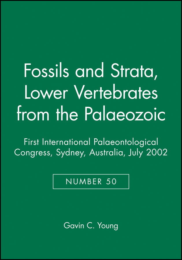 Lower Vertebrates from the Palaeozoic; First International Palaeontological Congress, Sydney, Australia, July 2002 (Paperback / softback) 9781405169868