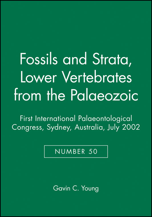 Lower Vertebrates from the Palaeozoic; First International Palaeontological Congress, Sydney, Australia, July 2002 (Paperback / softback) 9781405169868