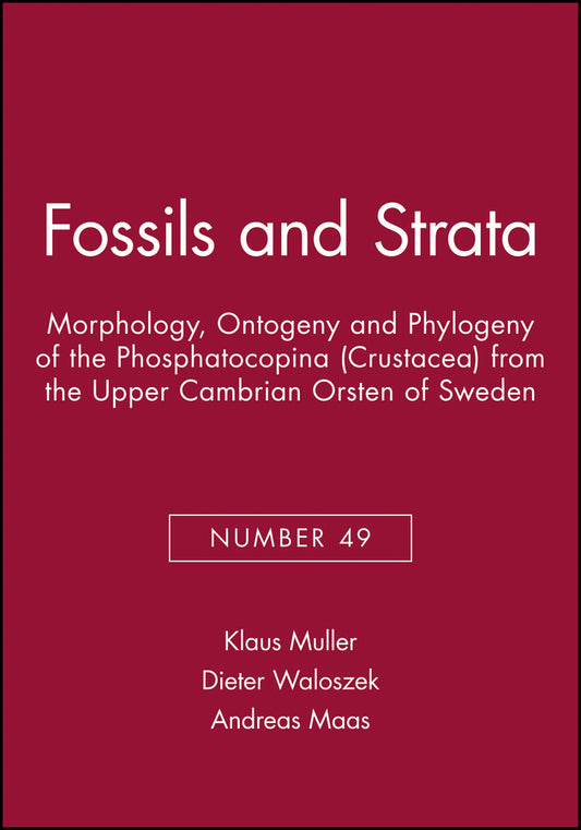 Morphology, Ontogeny and Phylogeny of the Phosphatocopina (Crustacea) from the Upper Cambrian Orsten of Sweden (Paperback / softback) 9781405169875