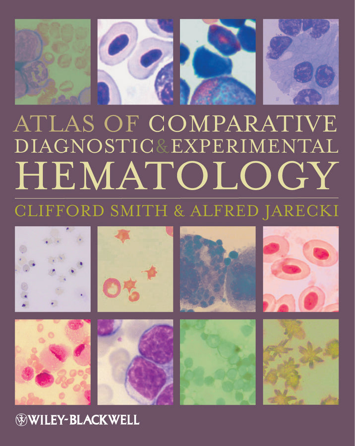 Atlas of Comparative Diagnostic and Experimental Hematology (Hardback) 9781405171076