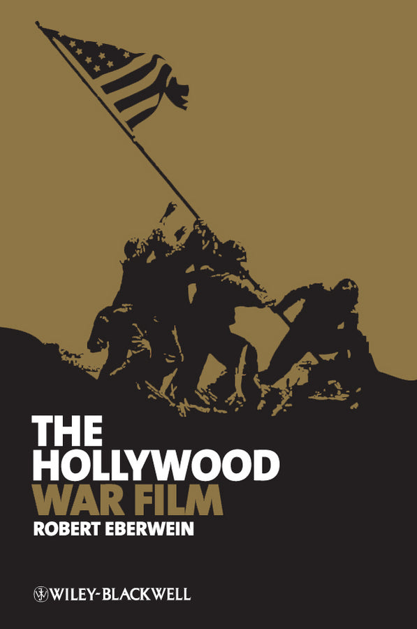 The Hollywood War Film (Paperback / softback) 9781405173902