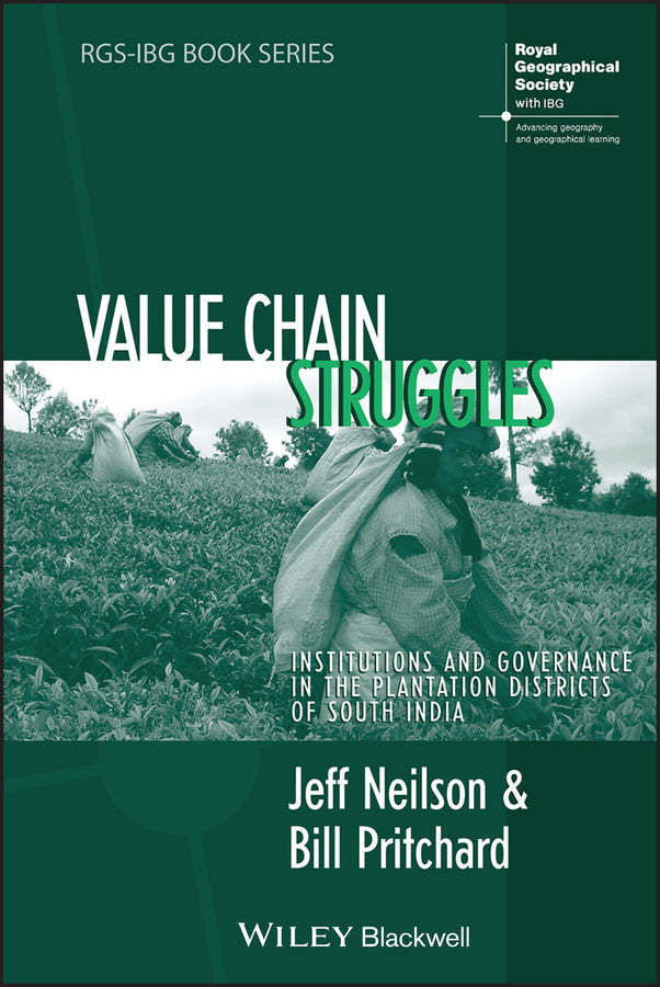 Value Chain Struggles; Institutions and Governance in the Plantation Districts of South India (Hardback) 9781405173933