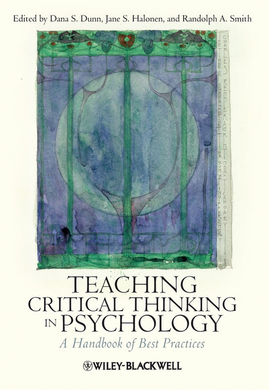 Teaching Critical Thinking in Psychology; A Handbook of Best Practices (Hardback) 9781405174039