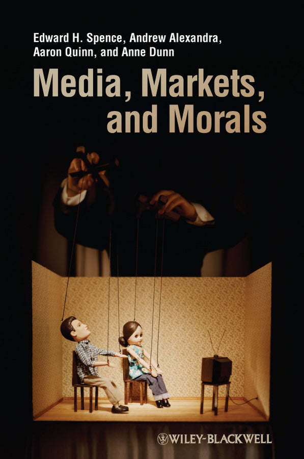 Media, Markets, and Morals (Hardback) 9781405175470