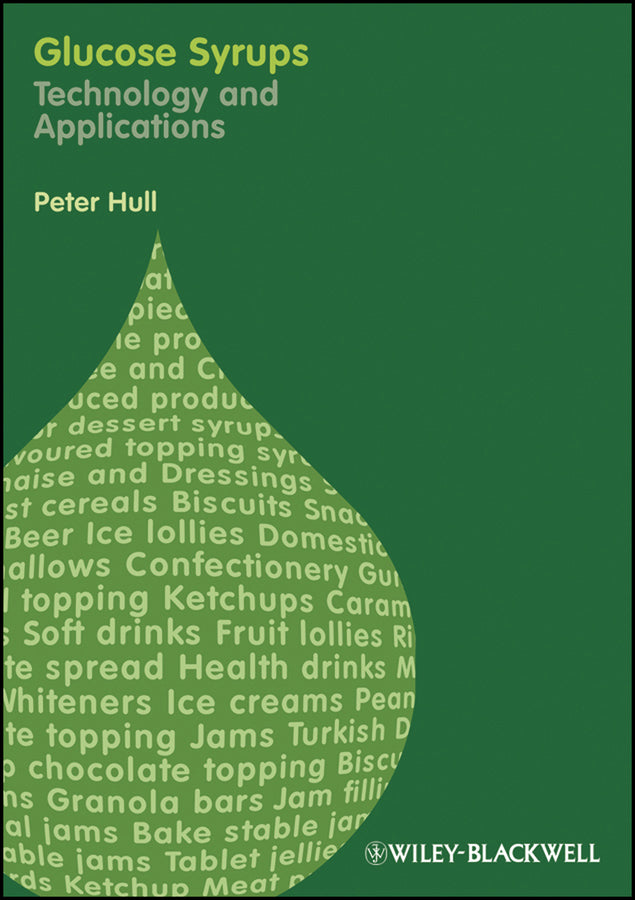 Glucose Syrups; Technology and Applications (Hardback) 9781405175562