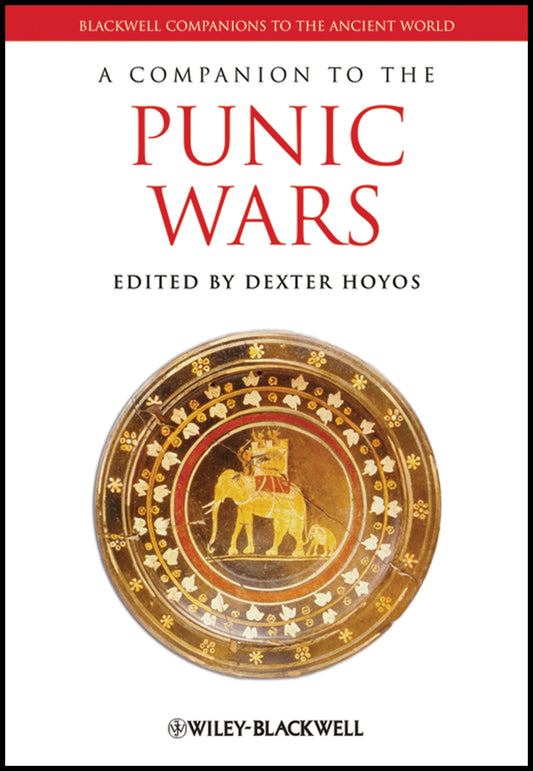 A Companion to the Punic Wars (Hardback) 9781405176002