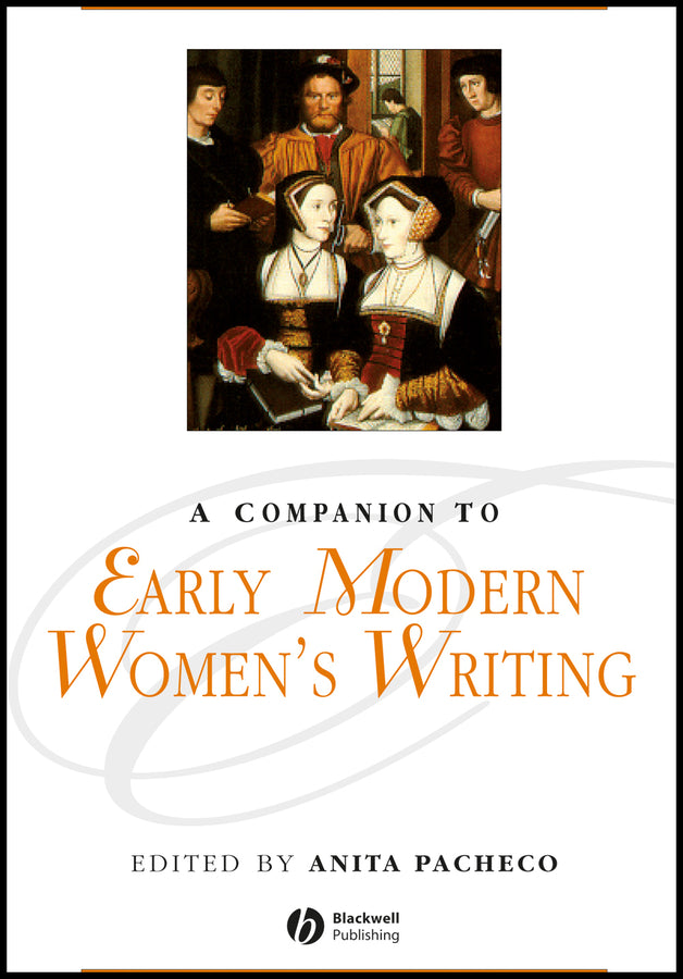 A Companion to Early Modern Women's Writing (Paperback / softback) 9781405176118