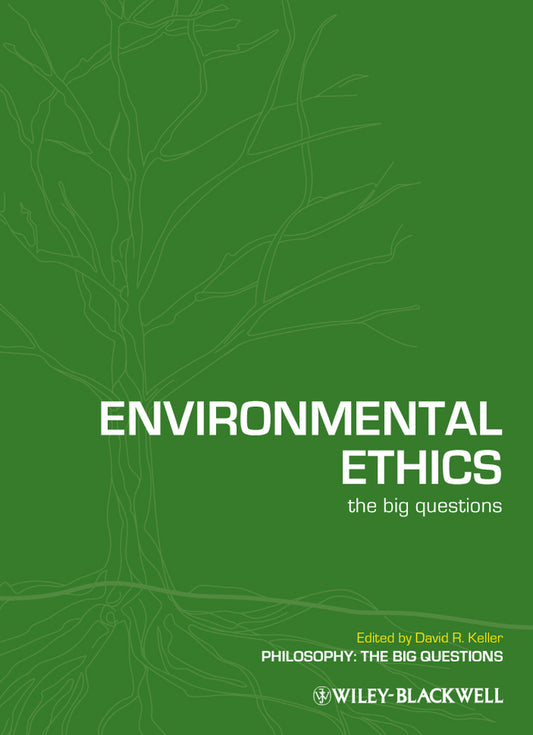 Environmental Ethics; The Big Questions (Paperback / softback) 9781405176385