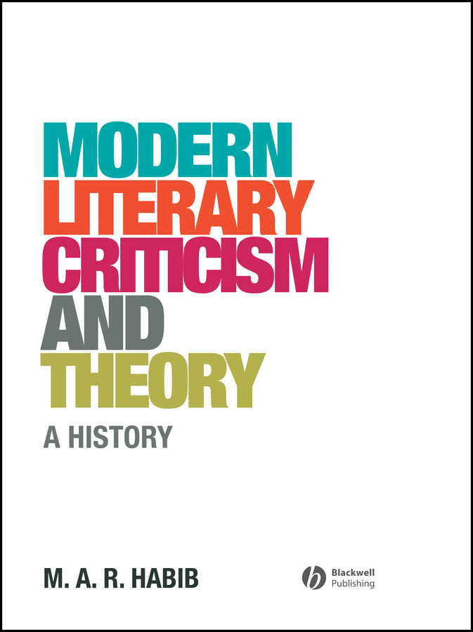 Modern Literary Criticism and Theory; A History (Hardback) 9781405176675