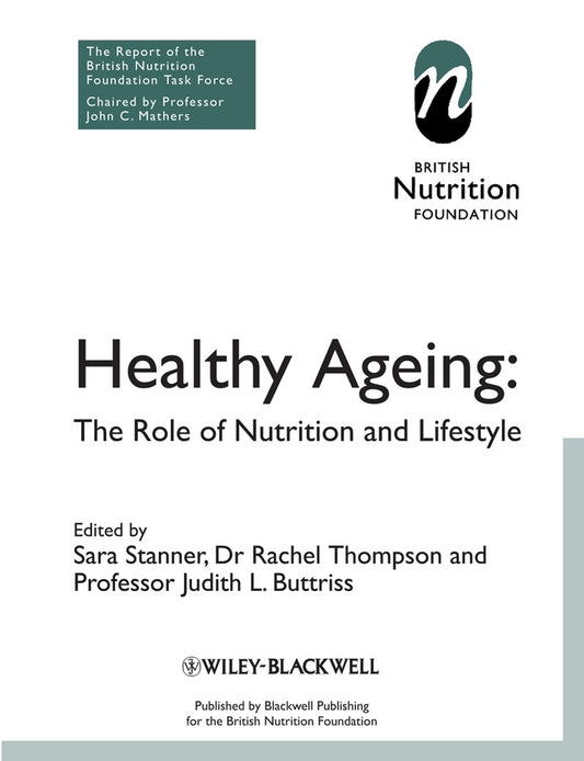 Healthy Ageing; The Role of Nutrition and Lifestyle (Paperback / softback) 9781405178778