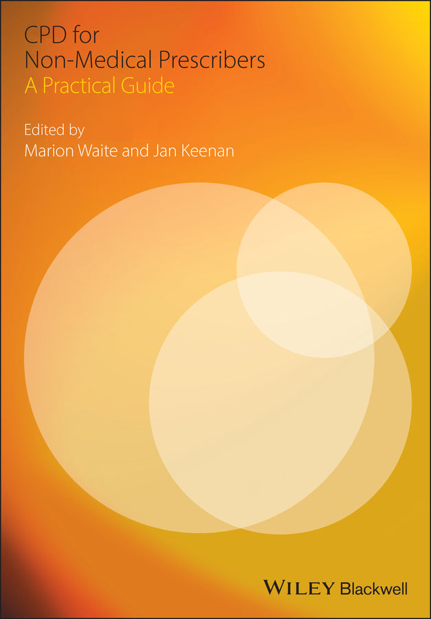 CPD for Non-Medical Prescribers; A Practical Guide (Paperback / softback) 9781405178853