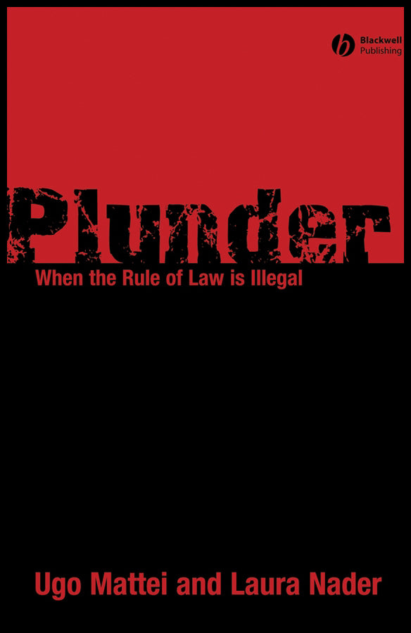 Plunder; When the Rule of Law is Illegal (Hardback) 9781405178952