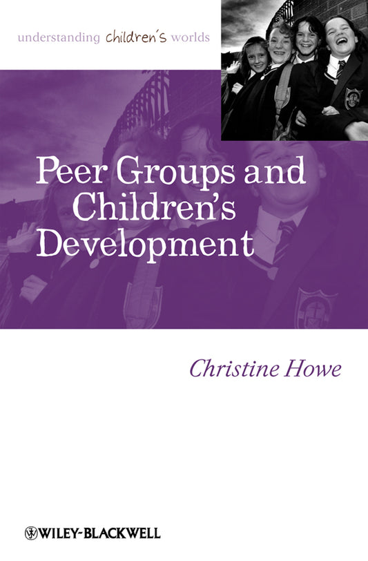 Peer Groups and Children's Development (Paperback / softback) 9781405179447