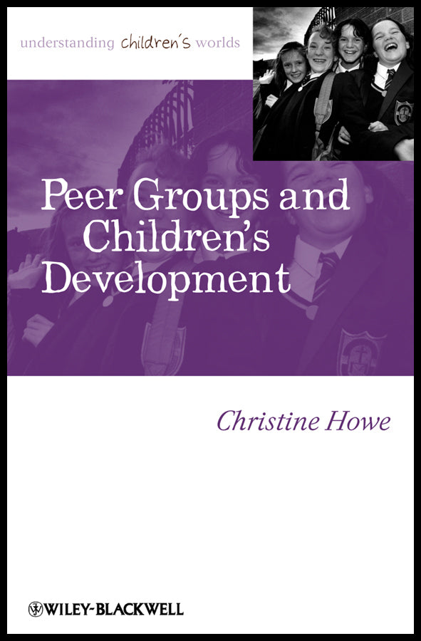 Peer Groups and Children's Development (Hardback) 9781405179454