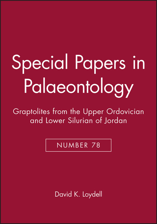 Special Papers in Palaeontology, Graptolites from the Upper Ordovician and Lower Silurian of Jordan (Paperback / softback) 9781405179782