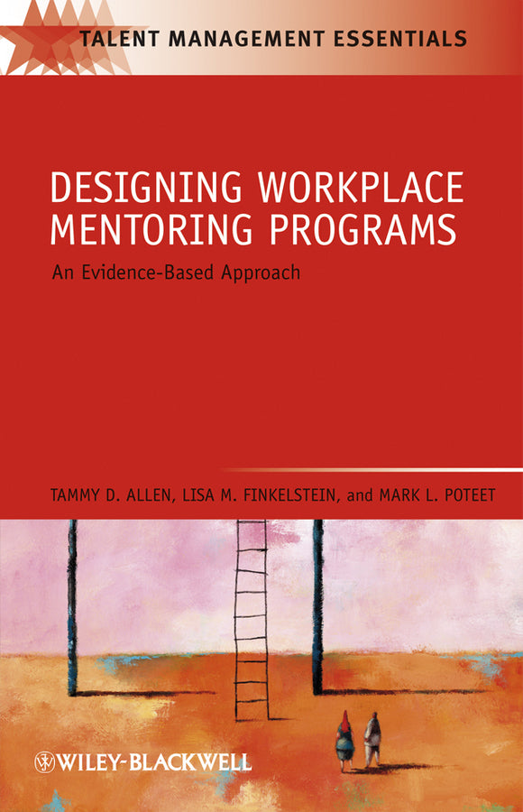 Designing Workplace Mentoring Programs; An Evidence-Based Approach (Paperback / softback) 9781405179904