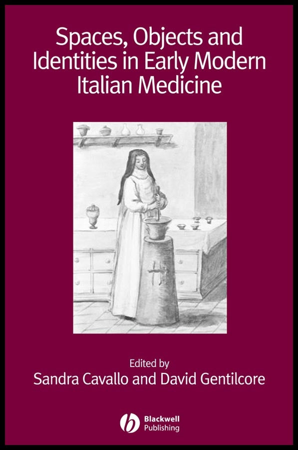 Spaces, Objects and Identities in Early Modern Italian Medicine (Paperback / softback) 9781405180405