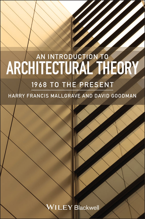 An Introduction to Architectural Theory; 1968 to the Present (Paperback / softback) 9781405180627