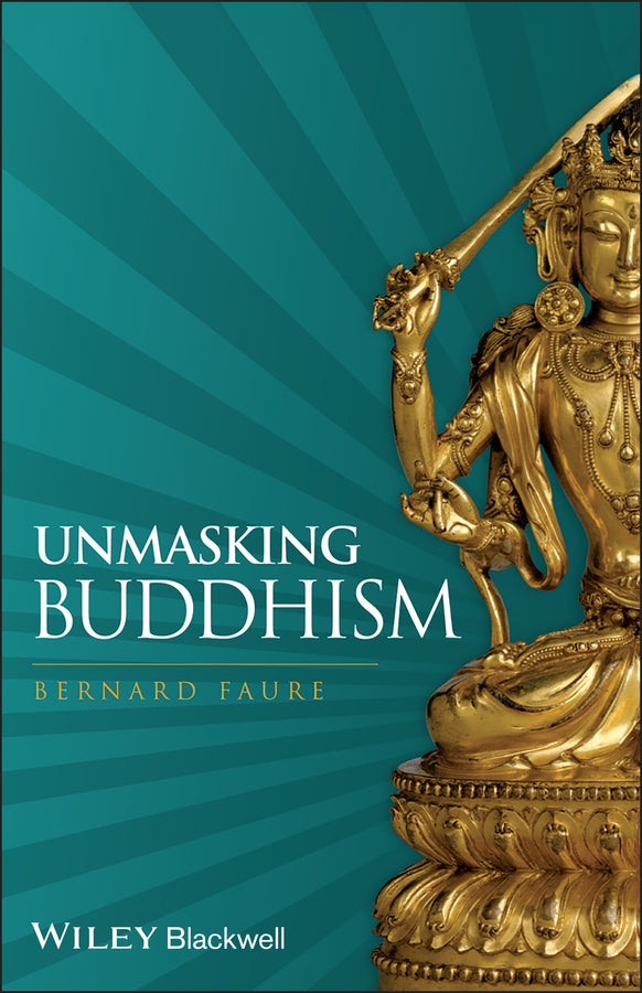 Unmasking Buddhism (Paperback / softback) 9781405180641