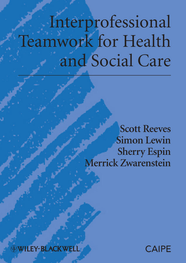 Interprofessional Teamwork for Health and Social Care (Hardback) 9781405181914
