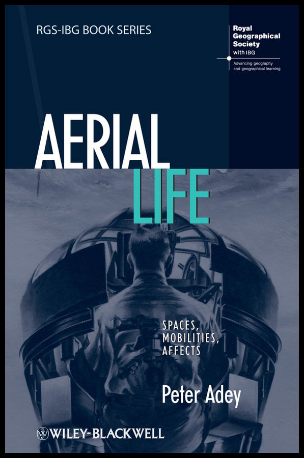 Aerial Life; Spaces, Mobilities, Affects (Paperback / softback) 9781405182614
