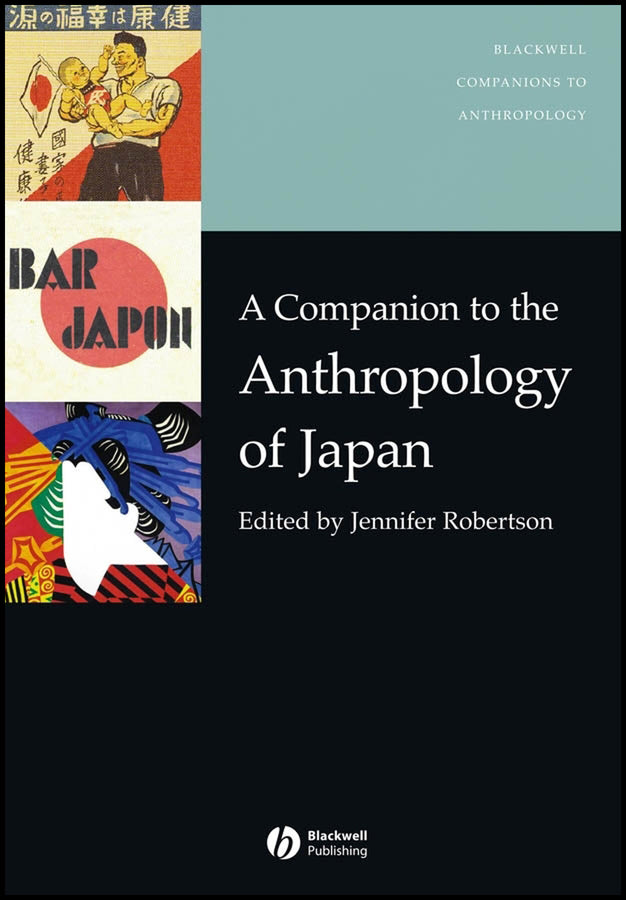 A Companion to the Anthropology of Japan (Paperback / softback) 9781405182898