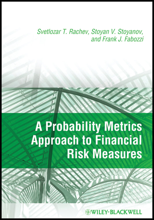 A Probability Metrics Approach to Financial Risk Measures (Hardback) 9781405183697