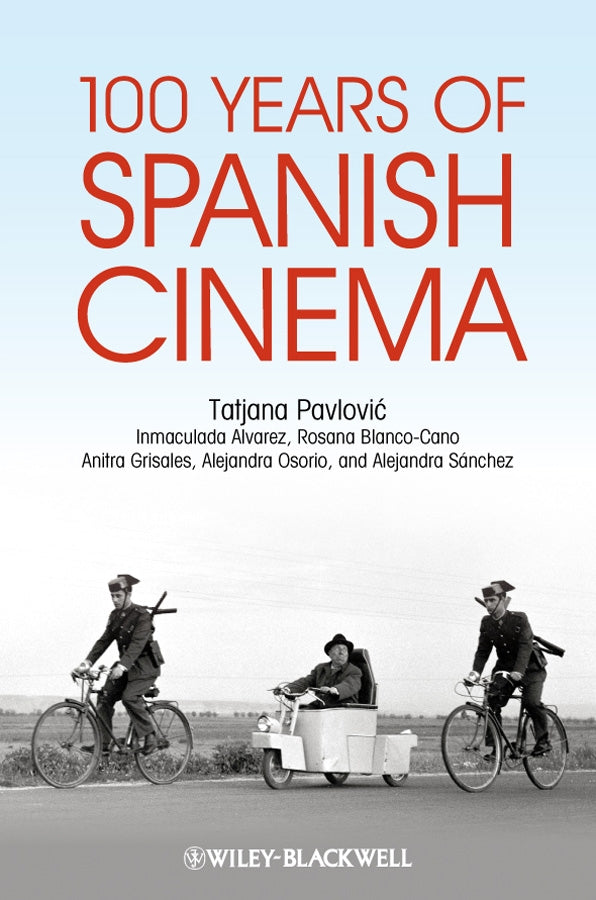 100 Years of Spanish Cinema (Paperback / softback) 9781405184199