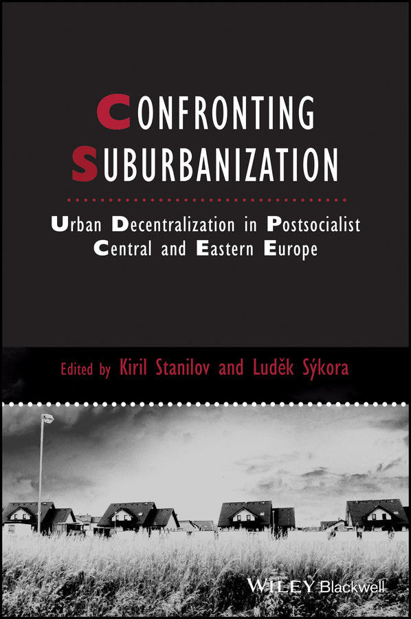 Confronting Suburbanization; Urban Decentralization in Postsocialist Central and Eastern Europe (Hardback) 9781405185486