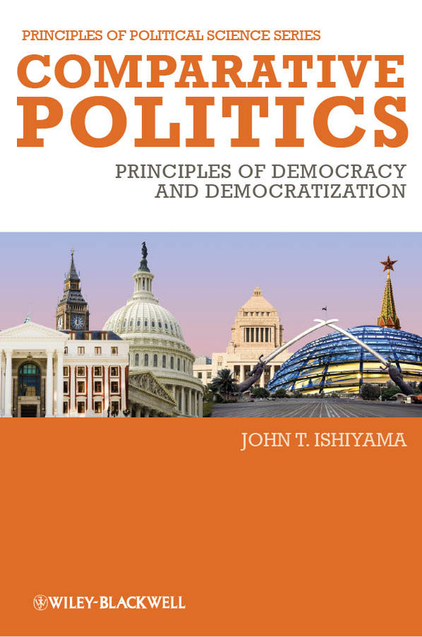 Comparative Politics; Principles of Democracy and Democratization (Hardback) 9781405186858
